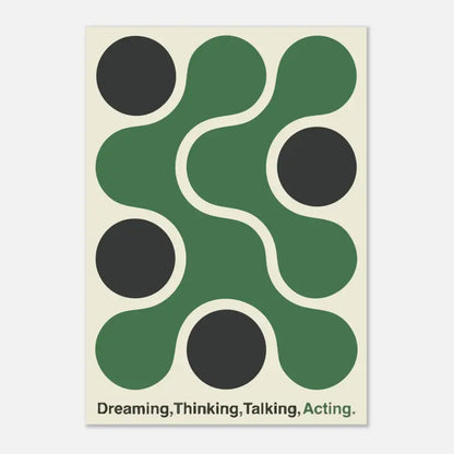 Une affiche minimaliste présentant un design géométrique de cercles verts et noirs interconnectés sur un fond blanc cassé, avec le texte «rêver, penser, parler, agir.» en bas.